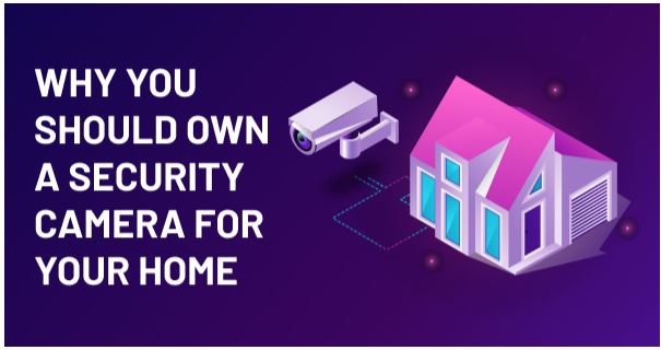 Why Own Security Camera for Home